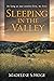 Sleeping In The Valley: As ...