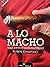 A lo macho
