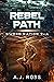 Rebel Path (Sword Nation Bo...