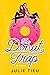 The Donut Trap by Julie Tieu The Donut Trap by Julie Tieu