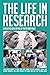 The Life in Research
