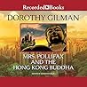 Mrs. Pollifax and the Hong Kong Buddha by Dorothy Gilman