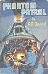 Phantom Patrol by A.R. Channel