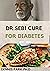 THE NEW DR.SEBI CURE FOR DIABETES 2021--2022: Step By Step Guide On How To Cure Type 2 Diabetes and Reverse High Blood Sugar With Dr. Sebi Approved Herbs and Natural Cure
