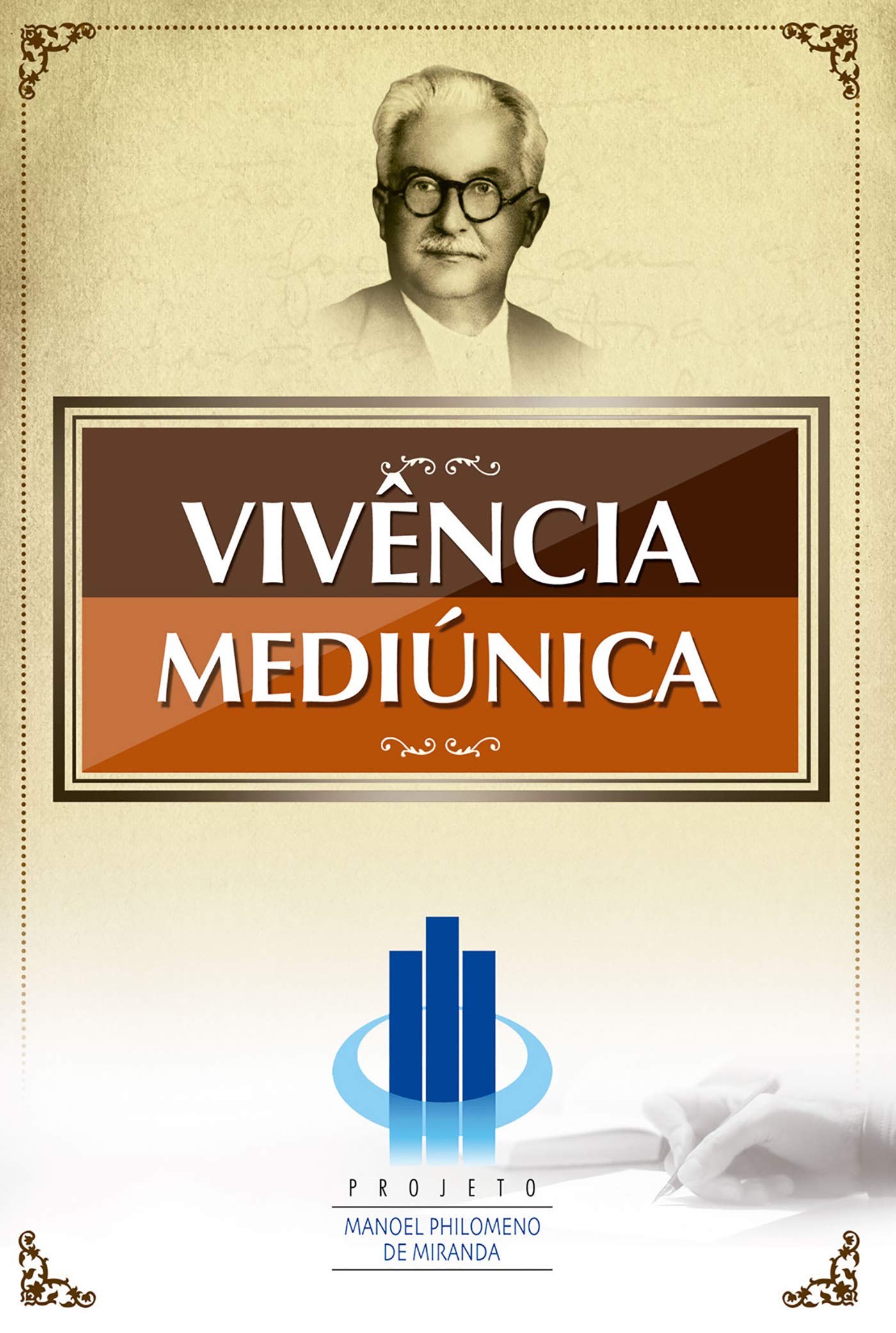 Vivência Mediúnica (Portuguese Edition)
