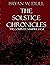 The Solstice Chronicles: Th...