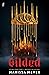 Gilded (Gilded, #1)