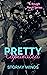 Pretty Captivated: Rough Neck Series (Rough Necks Series Book 3)