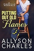 Putting Out Old Flames
