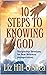 10 Steps to Knowing God: Di...