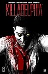 Killadelphia #13 by Rodney  Barnes