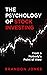 The Psychology of Stock Investing: From a Nobody's Point of View