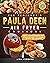The Beginner's Paula Deen Air Fryer Cookbook by Lisa Hubbard