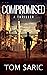 Compromised: A Thriller