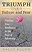 Triumph Over Failure and Fear by Sally Allen