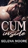 Cum Inside by Selena  Moore