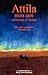 Attila Mon Ami: Memoires D'...
