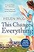 This Changes Everything by Helen McGinn