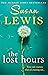 The Lost Hours by Susan    Lewis