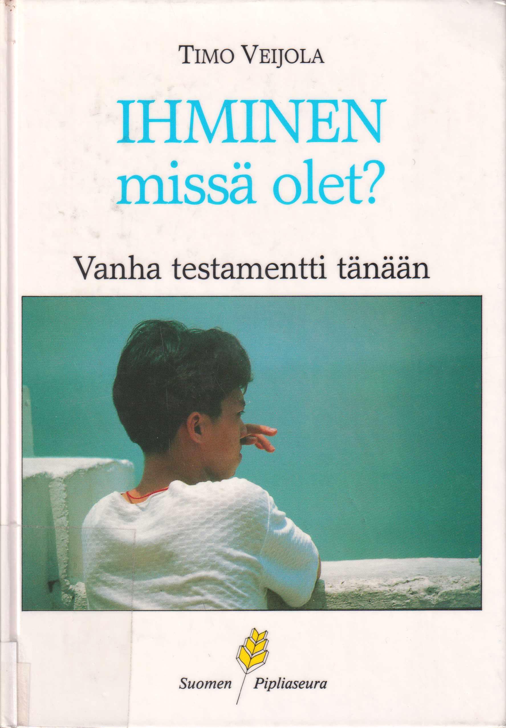 Ihminen missä olet?