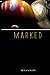 Marked.: De la trilogía "Marcada". (Spanish Edition)