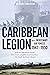 The Caribbean Legion: and i...