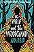 The Wolf and the Woodsman A Novel by Ava Reid