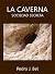 La Caverna. Sociedad Secreta (Spanish Edition)