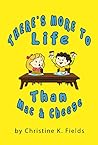 There's More To Life Than Mac And Cheese