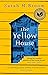 The Yellow House by Sarah M. Broom The Yellow House by Sarah M. Broom
