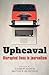 Upheaval: Disrupted lives i...