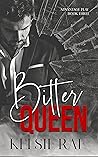Bitter Queen