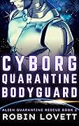 Cyborg Quarantine Bodyguard