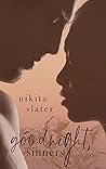 Goodnight, Sinners by Nikita Slater
