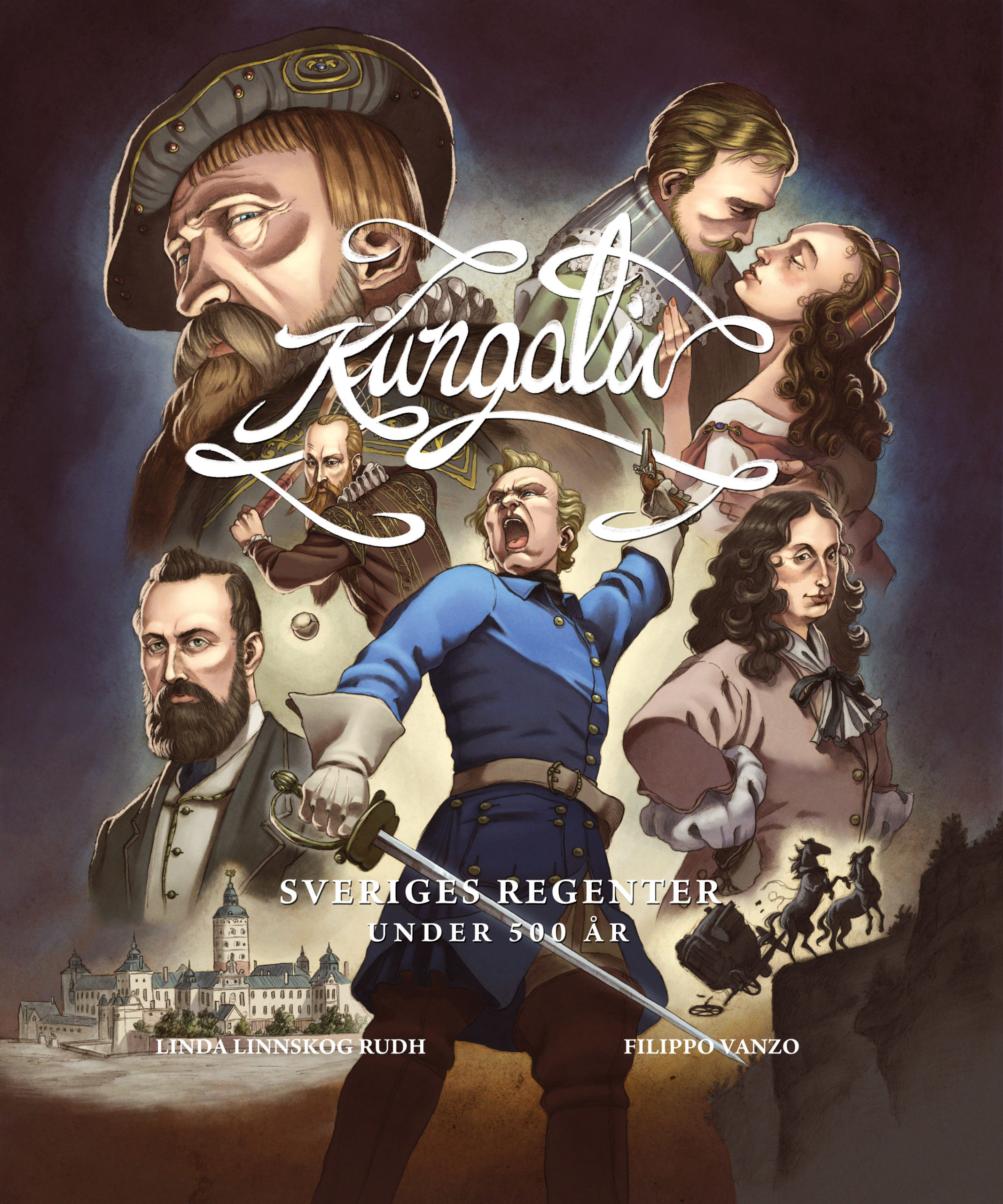 Kungaliv — Sveriges regenter under 500 år