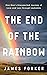 The End of the Rainbow: One...