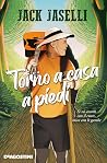 Torno a casa a piedi by Jack Jaselli