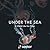 Under the Sea by Seeker