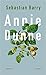 Annie Dunne by Sebastian Barry Annie Dunne by Sebastian Barry