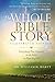 The Whole Bible Story by Dr. William H. Marty
