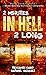 2 Minutes in Hell 2 Long