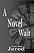 A Novel Wait