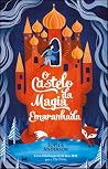 O Castelo da Magi...