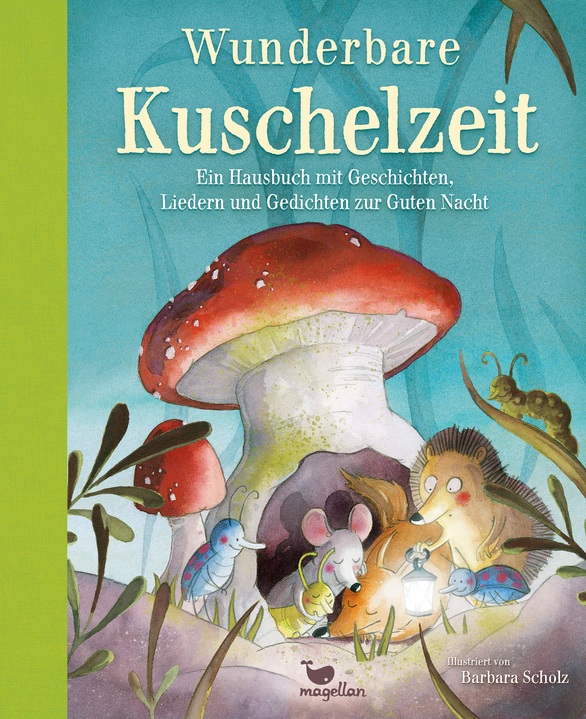 Wunderbare Kuschelzeit: Ein Hausbuch mit Geschichten, Liedern und Gedichten zur Guten Nacht (Hardcover)