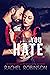 The Love You Hate by Rachel  Robinson