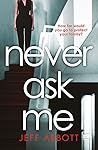 "Never Ask Me"