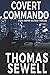 Covert Commando: A Sam Harper Military Thriller