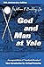 God and Man at Yale by William F. Buckley Jr.