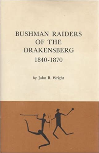 Bushman raiders of the Drakensberg 1840-1870