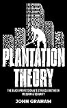 Plantation Theory...